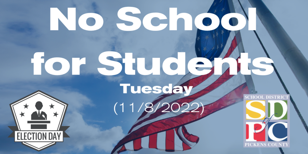 No School For Students - Tues. November 8, 2022