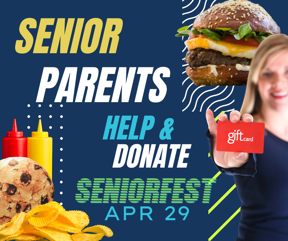Senior Parents: Help & Donate to Seniorfest