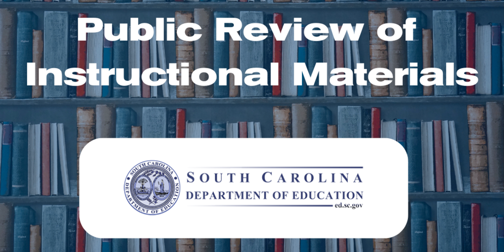SC Department of Education Public Review of Instructional Materials 