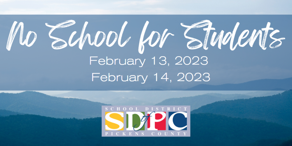No School For Students  - 2/13 & 2/14