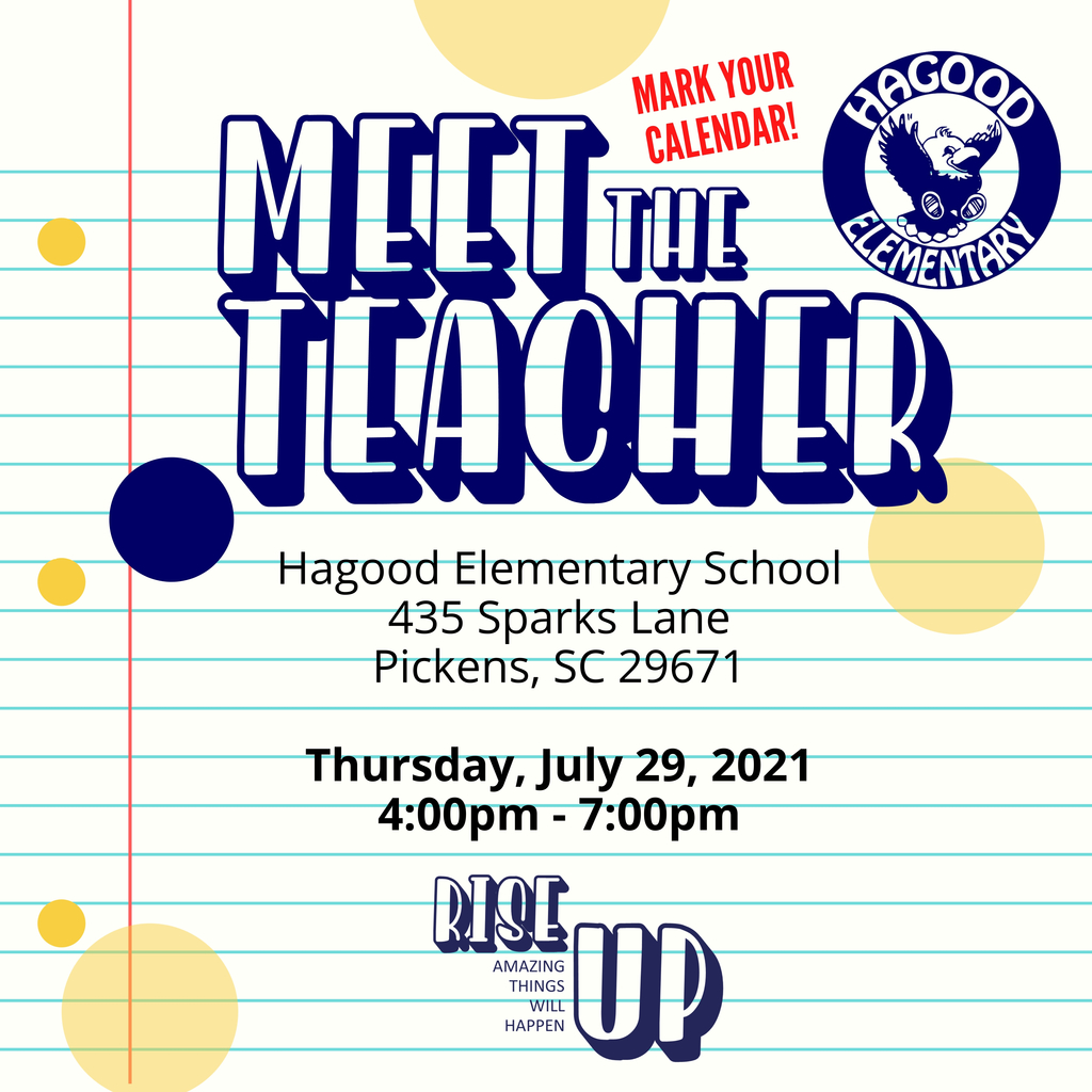 Hagood's Meet the Teacher will be Thursday, July 29th from 4:00 - 7:00 p.m.  We are in the process of setting up classroom appointment times.  More info to come...